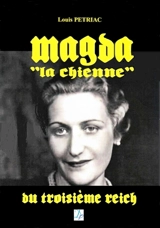 Magda : la chienne du troisième Reich : portrait - Louis Pétriac