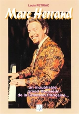 Marc Herrand : un inoubliable grand monsieur de la chanson française : portrait - Louis Pétriac