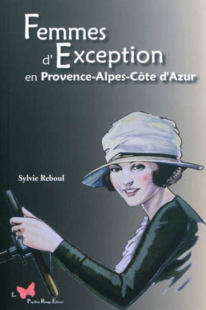 Femmes d'exception en Provence-Alpes-Côte d'Azur - Sylvie Reboul