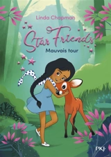 Star friends. Vol. 4. Mauvais tour - Linda Chapman
