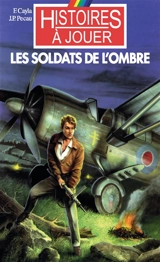 Les soldats de l'ombre - Fabrice Cayla