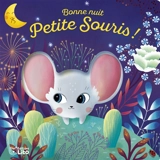 Bonne nuit Petite Souris ! - Leïla Brient