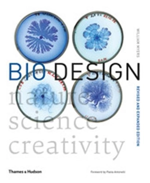 Bio Design (New ed) - William Myers