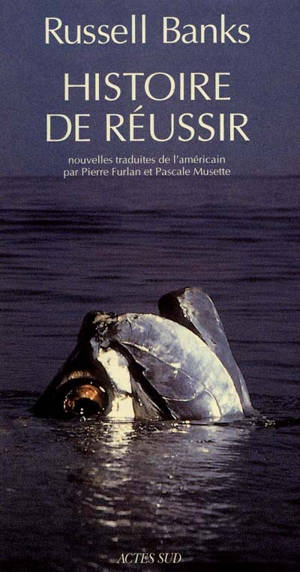 Histoire de réussir - Russell Banks
