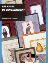 Les bases de l'encadrement - Régine Bourget Tromeur