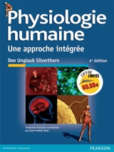 Physiologie humaine : une approche intégrée - Dee Unglaub Silverthorn