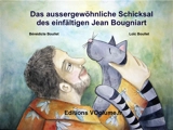 Das aussergewöhnliche Schicksal des einfältigen Jean Bougniart - Loïc Boullet