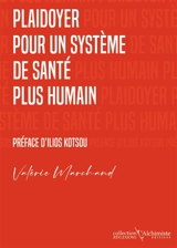 Plaidoyer pour un système de santé plus humain : soigner sans se nier soi - Valérie Marchand