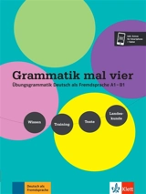Grammatik mal vier : Ubungsgrammatik Deutsch als Fremdsprache A1-B1 : Wissen, Training, Texte, Landeskunde - Sandra Hohmann