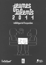 Jeunes talents 2011 : catalogue de l'exposition - Festival international de la bande dessinée d'Angoulême (38 ; 2011)