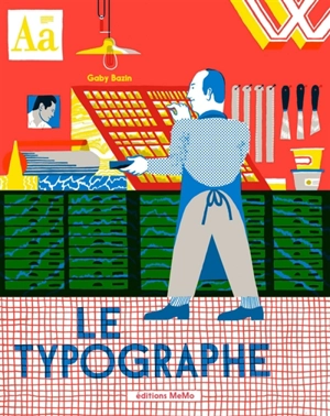 Le typographe - Gaby Bazin