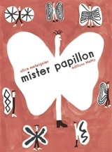 Mister Papillon - Alice Méteignier