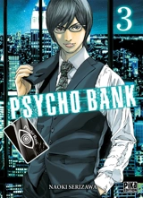 Psycho bank. Vol. 3 - Naoki Serizawa