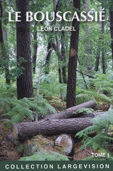 Le Bouscassié - Léon Cladel