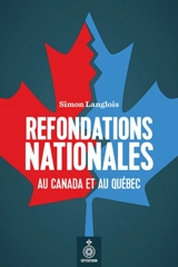 Refondations nationales au Canada et au Québec - Simon Langlois