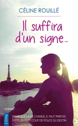 Il suffira d'un signe... - Céline Rouillé