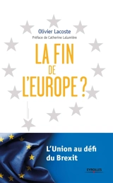 La fin de l'Europe ? - Olivier Lacoste