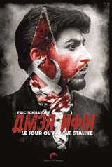 Amer noir : le jour où j'ai tué Staline - Eric Tchijakoff