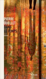 Dans le temps - Pierre Ouellet