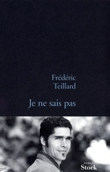 Je ne sais pas - Frédéric Teillard
