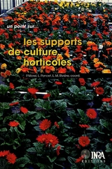 Les supports de culture horticoles : les matériaux complémentaires et alternatifs à la tourbe - Philippe Morel
