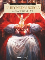 Alexandre VI : le règne des Borgia. Vol. 2 - Simona Mogavino