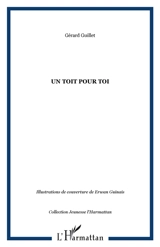 Un toit pour toi - Gérard Guillet