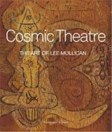 Cosmic Theatre The Art of Lee Mullican - Michael Auping