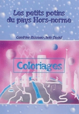 Les petits potins du pays Hors-norme : coloriages - Cendrine Russeau