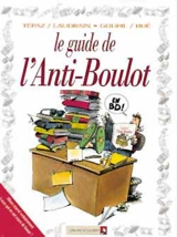 Le guide de l'anti-boulot en BD - Jacky Goupil