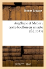 Angélique et Médor : opéra-bouffon en un acte - Thomas Sauvage