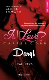 Is it love ? : Carter Corp.. Daryl - Cali Keys