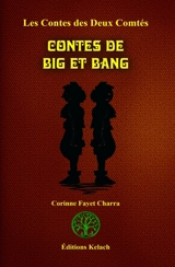 Contes de Big et Bang - Corinne Fayet-Charra