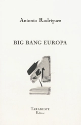 Big bang Europa - Antonio Rodriguez