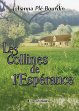 Les collines de l'Espérance - Johanna Plé-Bourdin