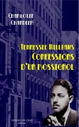 Confessions d'un rossignol - Tennessee Williams