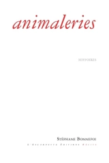 Animaleries : histoires - Stéphane Bonnefoi