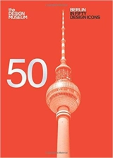Berlin in Fifty Design Icons - Design Museum Enterprise