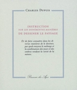 Instruction sur les différentes manières de dessiner le paysage... - Charles Dupuis