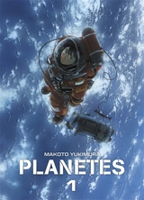 Planètes. Vol. 1 - Makoto Yukimura
