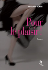 Pour le plaisir ! - Mohamed Kohen
