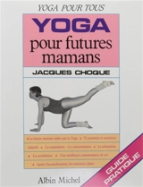 Yoga pour futures mamans - Jacques Choque