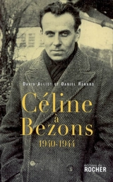 Céline à Bezons : 1940-1944 - David Alliot