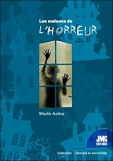 Les maisons de l'horreur - Marie Alsina
