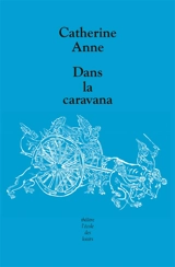 Dans la caravana - Catherine Anne