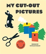 My Cut-Out Pictures - Nathalie Parain