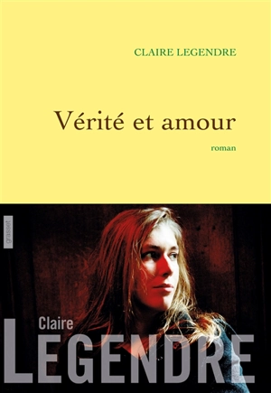 Vérité et amour - Claire Legendre