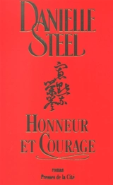 Honneur et courage - Danielle Steel
