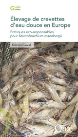 Elevage de crevettes d'eau douce en Europe : pratiques éco-responsables pour Macrobrachium rosenbergii - Géraud Laval