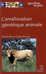 L'amélioration génétique animale - Gerald Wiener